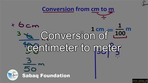 Conversion Of Centimeter To Meter Math Lecture Sabaqpk Youtube