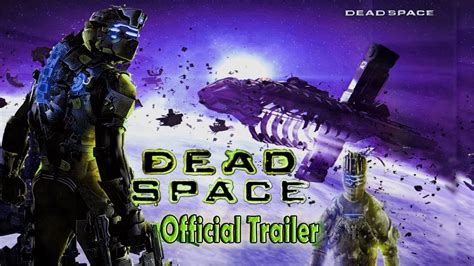 Dead Space 1 Game Launch Trailer Story Line Full Hd 2020 Youtube
