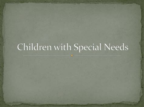 Ppt Children With Special Needs Powerpoint Presentation Free
