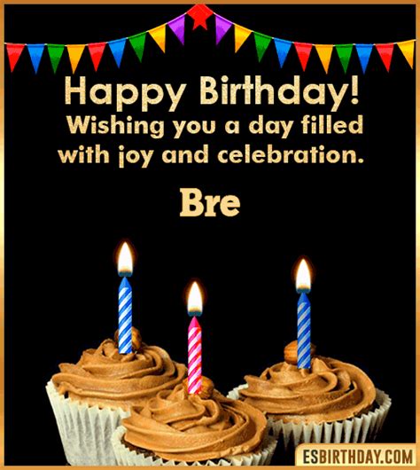 Happy Birthday Bre  🎂 Images Animated Wishes【28 S】
