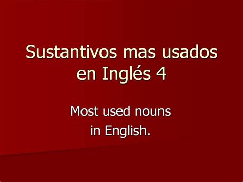 Sustantivos En Inglés 4 Palabras Mas Usadas En Inglés Youtube