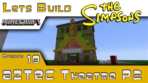 Minecraft Springfield Lets Build Aztec Theatre P2 E19 Youtube