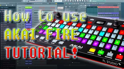Akai Fire Setup And Use With Fl Studio Tutorial Youtube