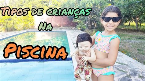 Isa Faz O Desafio De Tipos De Crianças Na Piscinapool Challenge Youtube