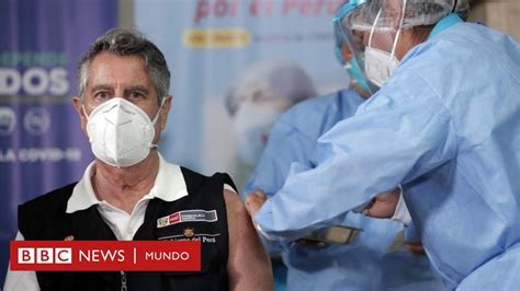 Coronavirus en Perú el escándalo por las vacunas de covid 19 que forzó