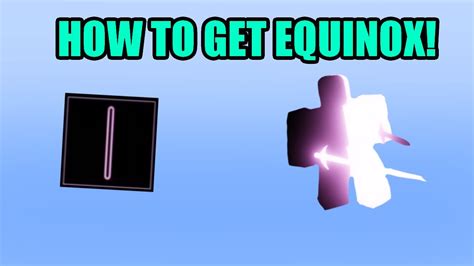 How To Get Equinox In Roblox Hours Easy Youtube