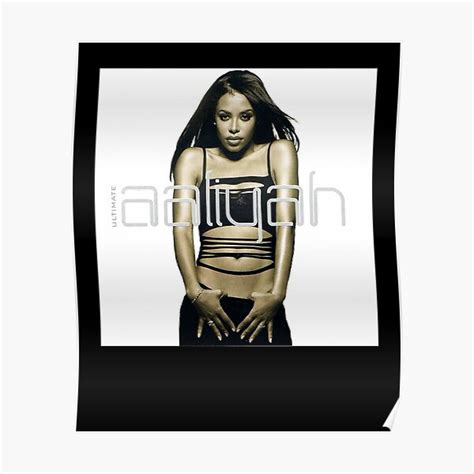 aaliyah ultimate aaliyah album cover poster for sale by porrashilkd redbubble