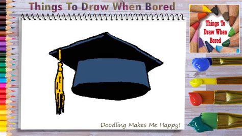 How To Draw A Graduation Cap Step By Step Things To Draw When Bored
