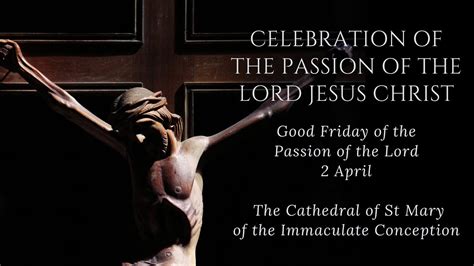 Good Friday The Passion Of The Lord Youtube