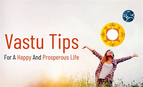 Vastu Tips For A Happy And Prosperous Life Bejan Daruwalla