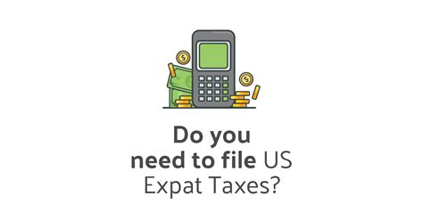 Calculator Need To File Us Expat Taxes Myexpattaxes