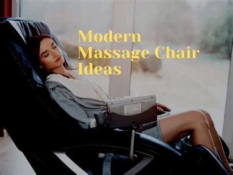 15 modern massage chair ideas for home and office furniture fashion