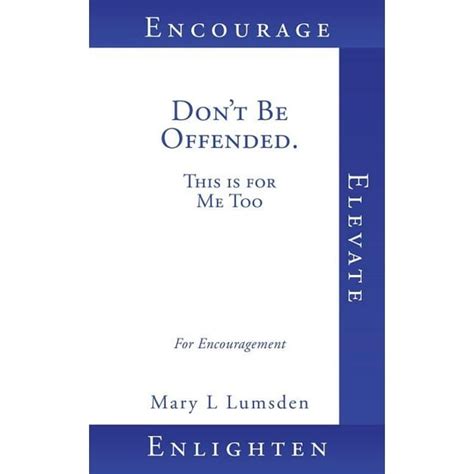 Dont Be Offended This Is For Me Too Paperback