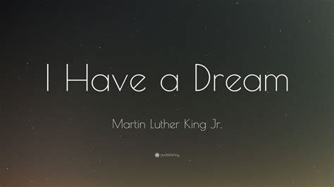 We did not find results for: Martin Luther King Jr. Quote: "I Have a Dream" (19 ...