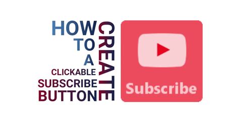 How To Create A Clickable Subscribe Button Youtube