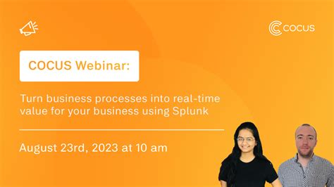 Turn business processes into real-time value using Splunk