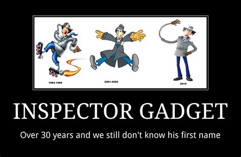 Inspector Gadget Demotivational Posters Know Your Meme