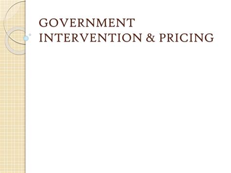 Ppt Government Intervention And Pricing Powerpoint Presentation Free