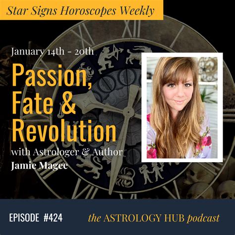 Star Sign Horoscopes Weekly Passion Fate Revolution January Th Th W