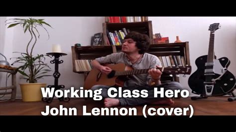 Working Class Hero John Lennon Cover Youtube