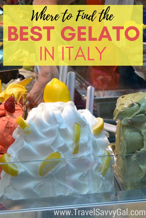 Where To Find The Best Gelato In Italy Travel Savvy Gal
