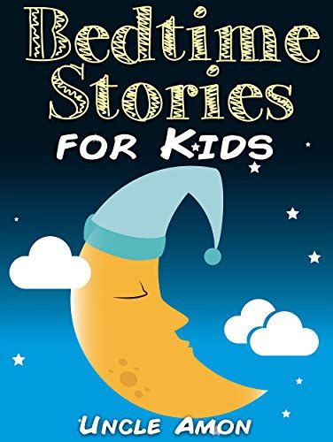 Bedtime Stories For Kids Short Bedtime Stories For Children Ages 4 8