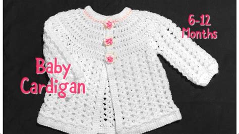Crochet Baby Cardigan Matinee Coat Or Jacket 6 12 Months Fast And Easy