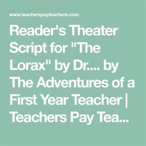 Readers Theater Script For The Lorax By Dr By The Adventures Of