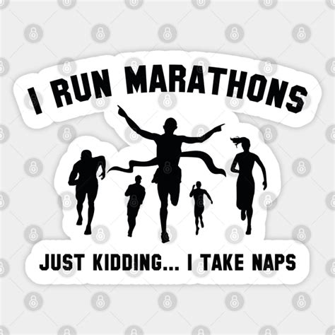 I Run Marathons Marathon Sticker Teepublic