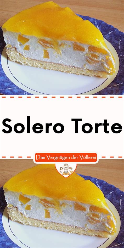 Maybe you would like to learn more about one of these? Solero Torte | Kuchen zutaten, Torten rezepte, Rezepte