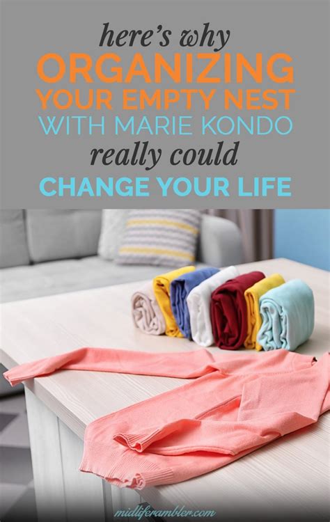 Heres Why Organizing Your Empty Nest With Marie Kondos Konmari Method