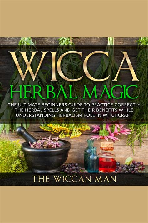 Listen To Wicca Herbal Magic Audiobook By The Wiccan Man