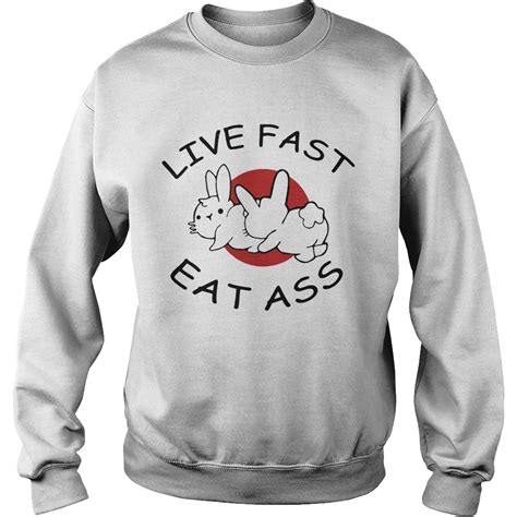 live fast eat ass funny bunny shirt trend t shirt store online
