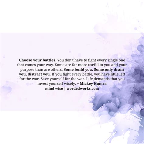 It was always wise to pick your battles and this was one they could not win. Mind Wise | Choose your battles, Battle quotes, Wise