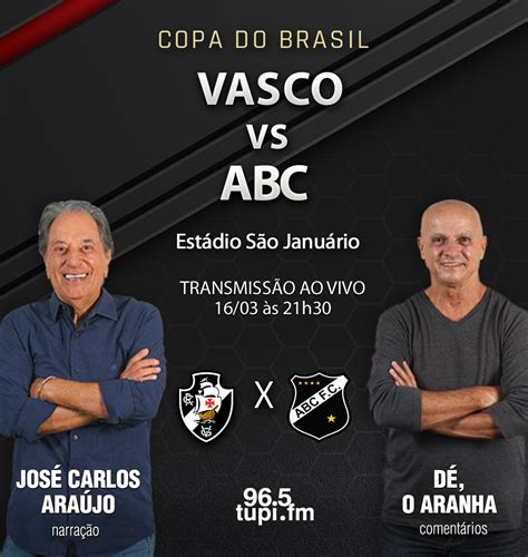 AO VIVO Vasco x ABC 2ª fase Copa do Brasil Super Rádio Tupi
