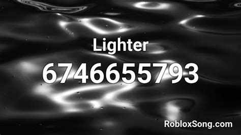 Lighter Roblox Id Roblox Music Codes