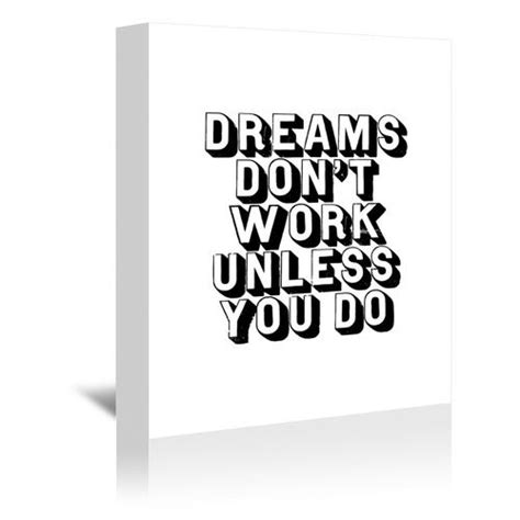 Dreams Dont Work Unless You Do Printed Wall Art Americanflat Prints