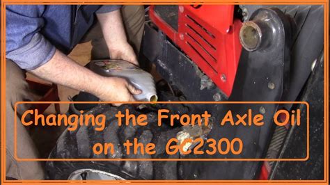 Changing The Front Axle Oil On The GC2300 YouTube