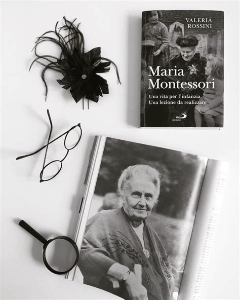 Maria Montessori La Biografia Di Una Donna Che Ha Dedicato La Sua Vita Allinfanzia