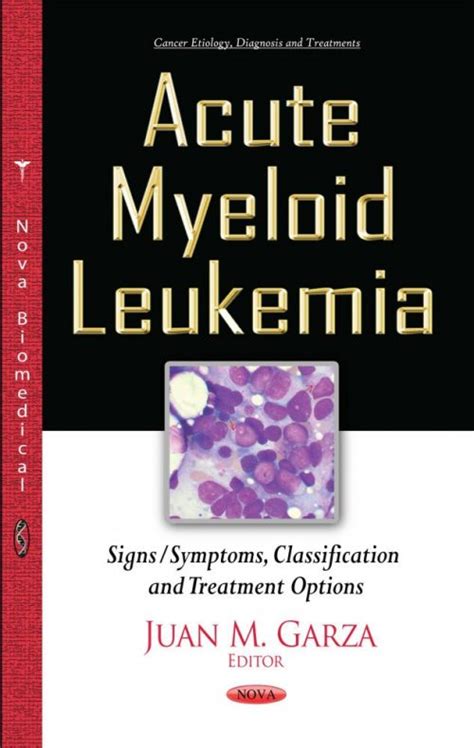 Acute Myeloid Leukemia Signssymptoms Classification And Treatment