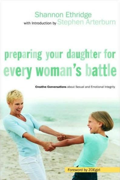 Preparing Your Daughter For Every Womans Battle Creative Conversations About Sexual And