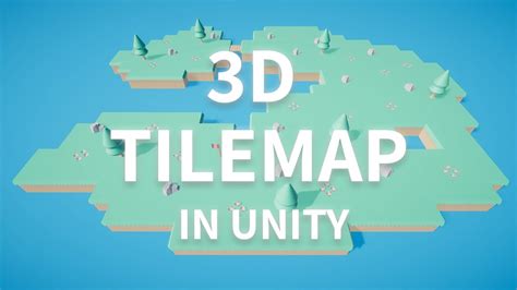 3d Tilemap In Unity Youtube