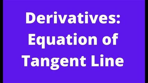 Equation Of Tangent Line In English Youtube