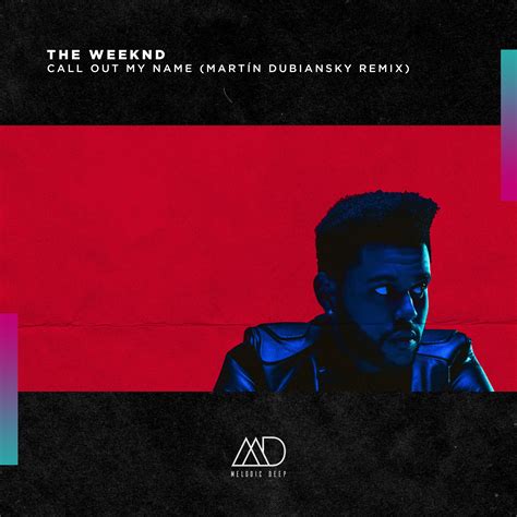 Free Download The Weeknd Call Out My Name Martín