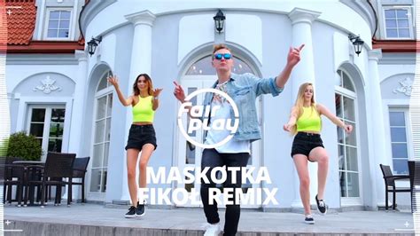 fair play maskotka fikoŁ remix disco polo 2019 youtube