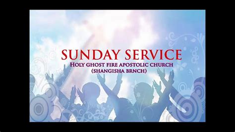 Holy Ghost Fire Apostolic Church Magodo Branch Youtube