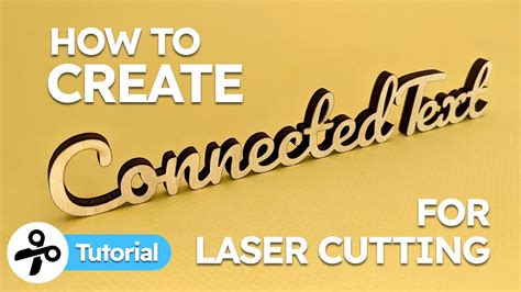 How To Create Connected Text For Laser Cutting Youtube