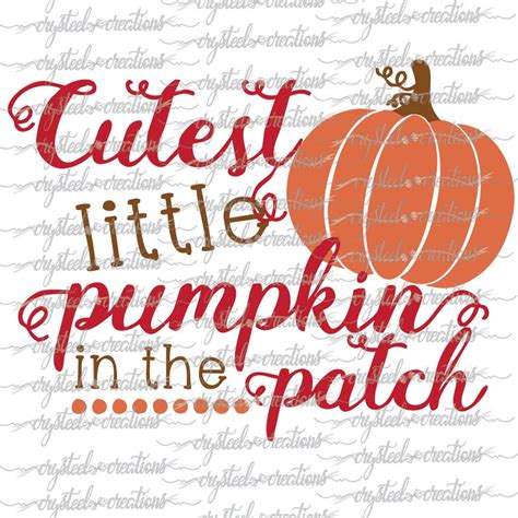 Cutest Little Pumpkin In The Patch Svg Png File Inspire Cut Etsy