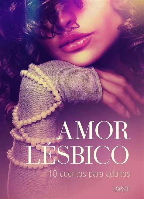Amor Lésbico 10 Cuentos Para Adultos Lust Ebook Bech Camille Hermansson B J Slonawski