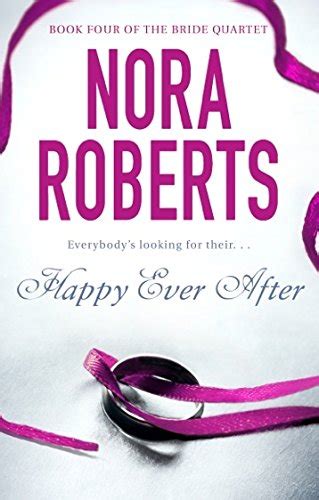 Happy Ever After By Nora Roberts Used 9780749929053 World Of Books